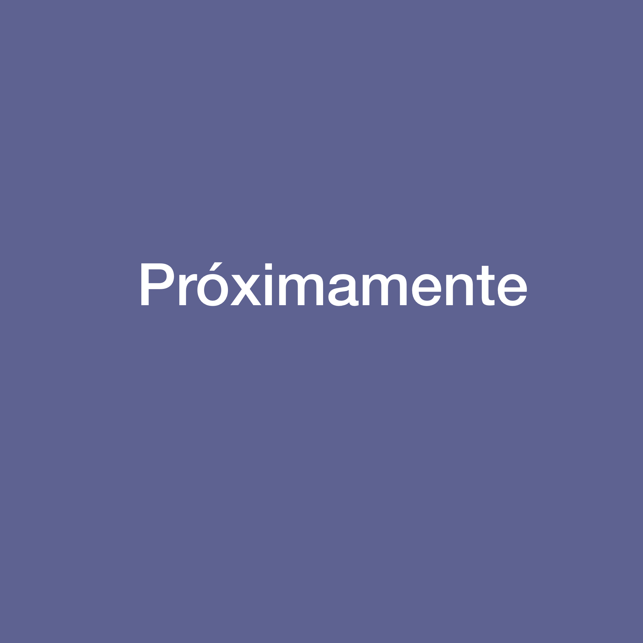 Próximamente